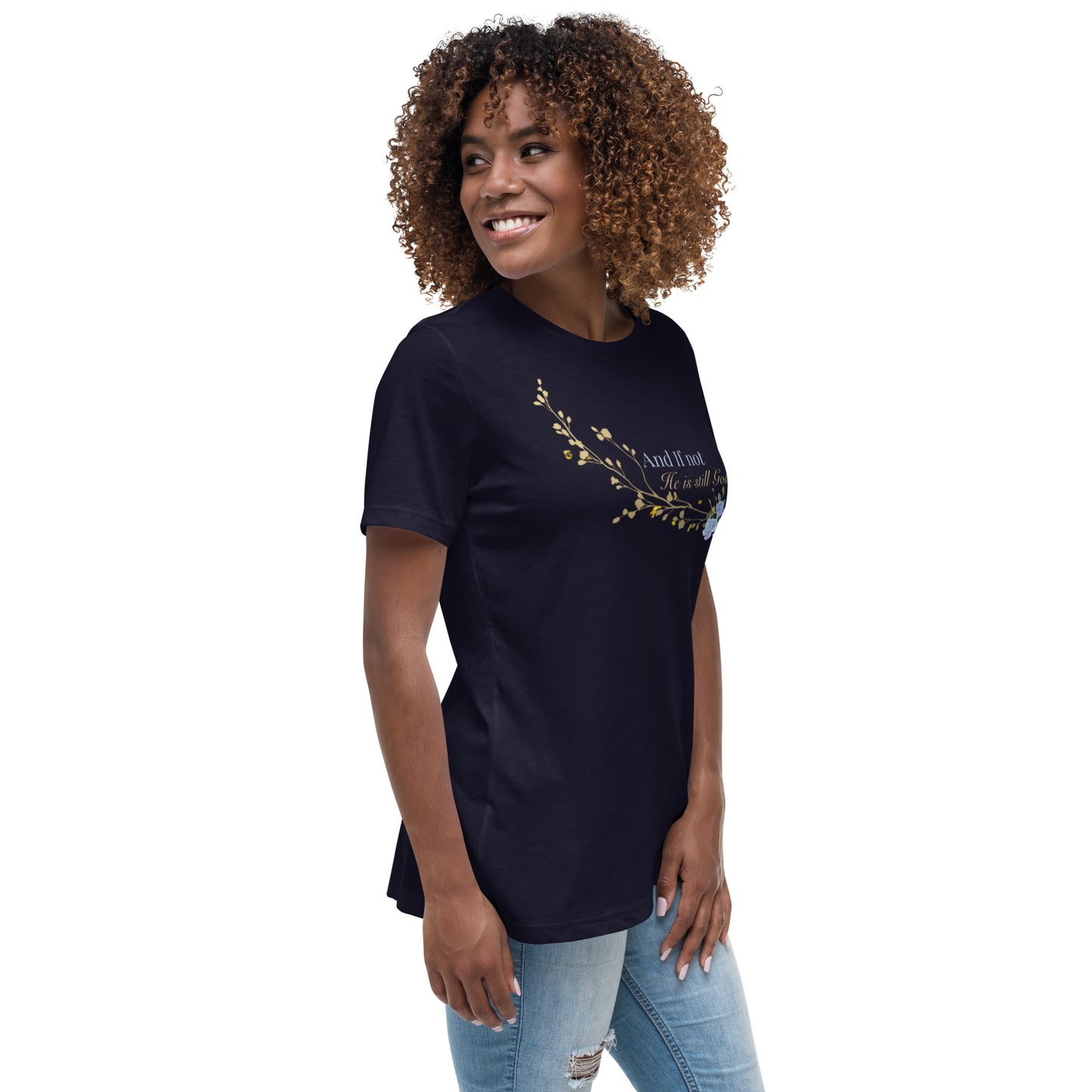 And If Not Women's Relaxed T-Shirt